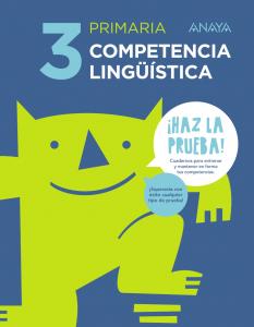 Competencia lingüística 3.·Primaria.3er Curso·¡Haz la prueba!