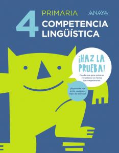 Competencia lingüística 4.·Primaria.4ºCurso·¡Haz la prueba!