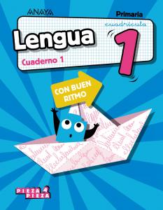 Lengua 1. Cuaderno 1. Con buen ritmo. Cuadrícula.·Primaria.1er Curso·Pieza a Pieza - Con buen ritmo