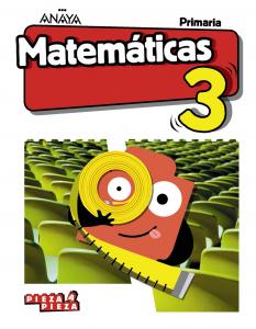 Matemáticas 3.·Primaria.3er Curso·Pieza a Pieza