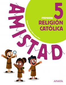 Religión Católica 5.·Primaria.5ºCurso·Amistad