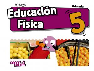 Educación Física 5.·Primaria.5ºCurso·Pieza a Pieza