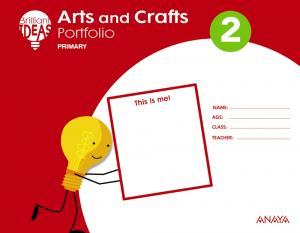 Arts and Crafts 2. Pupil s Book PluS Portfolio·Primaria.2ºCurso·BRILLIANT IDEAS