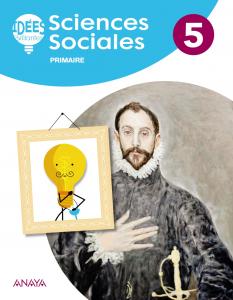 Sciences Sociales 5. Livre de l élève·Primaria.5ºCurso·Idées Brillantes