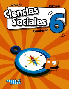 Ciencias Sociales 6. Cuaderno.·Primaria.6ºCurso·Pieza a Pieza