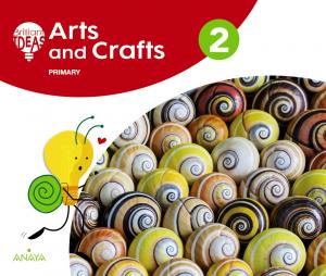 Arts and Crafts 2. Pupil s Book PluS Portfolio·Primaria.2ºCurso·BRILLIANT IDEAS