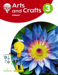 Arts and Crafts 3. Pupil s Book·Primaria.3er Curso·BRILLIANT IDEAS