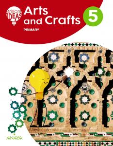 Arts and Crafts 5. Pupil s Book·Primaria.5ºCurso·BRILLIANT IDEAS