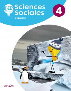 Sciences Sociales 4. Livre de l élève·Primaria.4ºCurso·Idées Brillantes