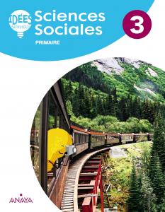 Sciences Sociales 3. Livre de l élève·Primaria.3er Curso·Idées Brillantes