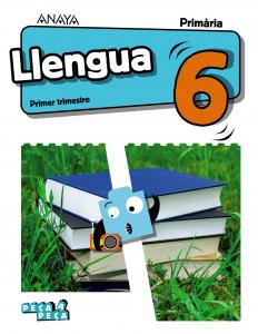 Llengua 6.·Primaria.6ºCurso·Peça a peça