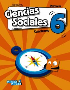 Ciencias Sociales 6. Cuaderno.·Primaria.6ºCurso·Pieza a Pieza