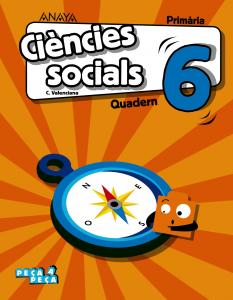 Ciències socials 6. Quadern.·Primaria.6ºCurso·Peça a peça