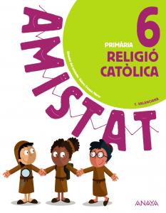 Religió catòlica 6.·Primaria.6ºCurso·Amistat