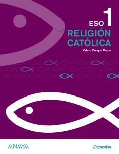 Religión Católica 1.·E.S.O..1er Curso·Proyecto Encuentro