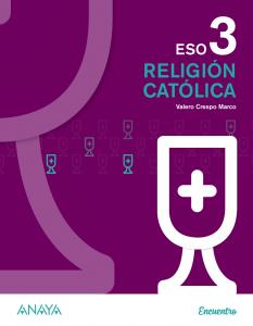 Religión Católica 3.·E.S.O..3er Curso·Proyecto Encuentro