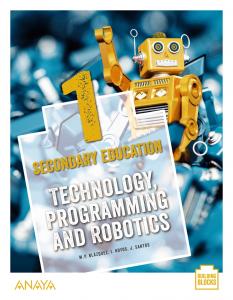 Technology, Programming and Robotics 1. Student s Book·E.S.O..1er Curso·Building Blocks