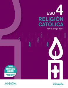 Religión Católica 4.·E.S.O..4ºCurso·Proyecto Encuentro