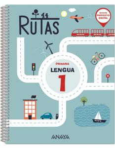 Lengua 1. RUTAS·Primaria.1er Curso·RUTAS