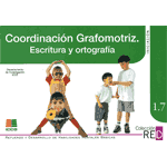 Coordinación Grafomotriz. Escritura y Ortografía. Iniciación 1.7