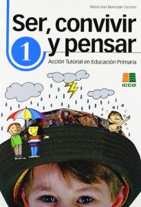 Convivencia y acción tutorial en educación primaria·Ser, convivir y pensar