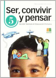 Ser, convivir y pensar, 5 Educación Primaria. Acción tutorial