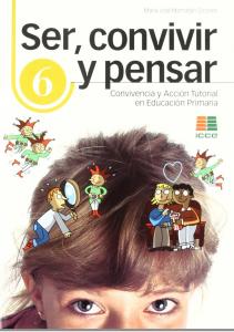 Convivencia y acción tutorial en educación primaria·Ser, convivir y pensar