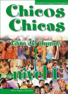 Chicos chicas 1 - libro del alumno·Chicos Chicas