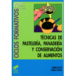 Técnicas de pastelería, panadería y conservación de alimentos