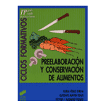 Preelaboracion y conservación de alimentos·Ciclos formativos. FP grado medio. Hoste