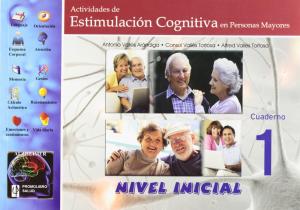 Actividades de estimulación cognitiva en personas mayores 1 nivel inicial. Promolibro