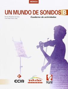 Un Mundo De Sonidos B Cuaderno·E.S.O.