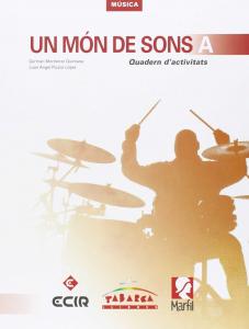 Un Mon De Sons A Quadern·E.S.O..1er Curso