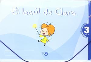 EL BAÚL DE CLARA. EDUCACIÓN INFANTIL 3 AÑOS.