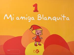 MI AMIGA BLANQUITA·Infantil