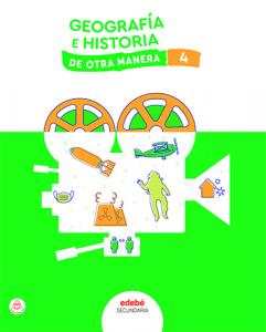 GEOGRAFÍA E HISTORIA 4·E.S.O..4ºCurso·De otra Manera