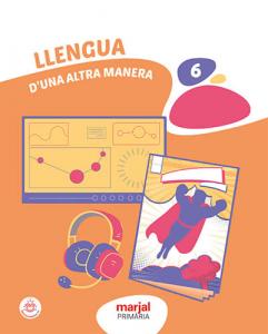 LLENGUA 6·Primaria.6ºCurso·De otra Manera