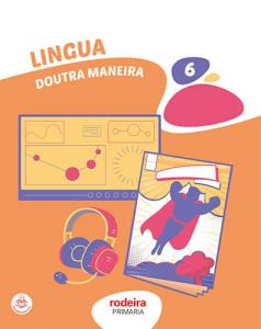 LINGUA 6·Primaria.6ºCurso·De otra Manera