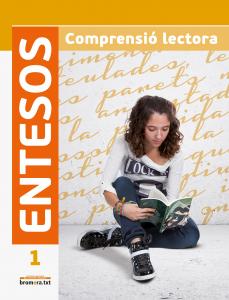 Entesos 1. Comprensió lectora ESO·E.S.O.·Bromera.txt