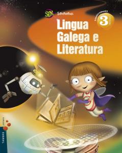 Lingua Galega e Literatura 3º Primaria (Tres trimestres) PluS·Primaria.3er Curso·Superpixépolis