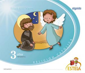 Religión Educación Infantil. Estela. 3 años·Infantil.1er Curso·Estela