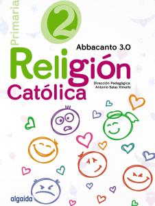 Religión Educación Primaria. Abbacanto 3.0. 2º·Primaria.2ºCurso·Abbacanto