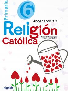 Religión Educación Primaria. Abbacanto 3.0. 6º·Primaria.6ºCurso·Abbacanto