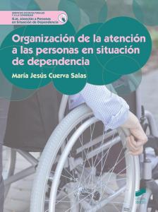 Organización de la atención a las personas en situación de dependencia·Atención a personas en situación de depe