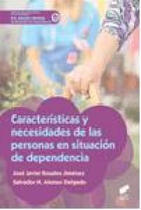 Características y necesidades de las personas en situación de dependencia·Atención a personas en situación de depe