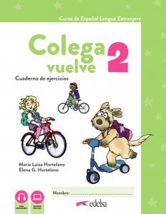 Colega vuelve 2 (A1.2). Cuaderno de ejercicios·Colega Vuelve