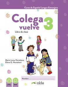 Colega Vuelve 3 (A2.1). Libro del alumno·Colega Vuelve