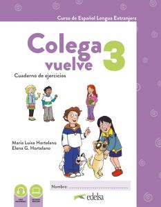 Colega Vuelve 3 (A2.1). Cuaderno de ejercicios·Colega Vuelve