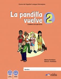 La pandilla vuelve 2 Cuaderno de ejercicios·La pandilla vuelve