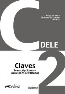 Preparación al DELE C2 Claves. Nueva edición·Preparación al Diploma de Español